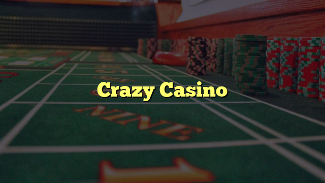 Crazy Casino