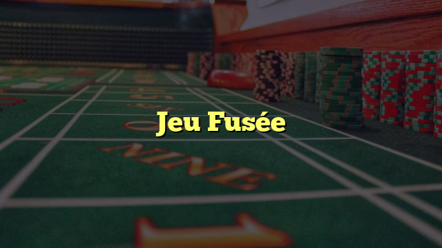 Jeu Fusée