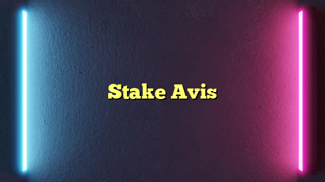Stake Avis