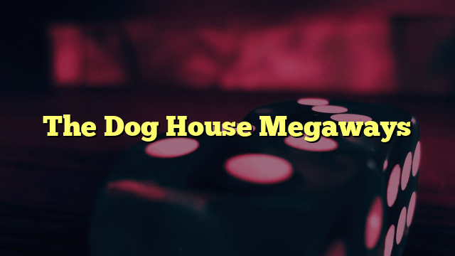 The Dog House Megaways