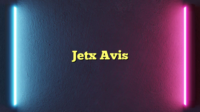 Jetx Avis