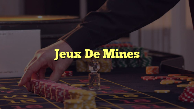 Jeux De Mines