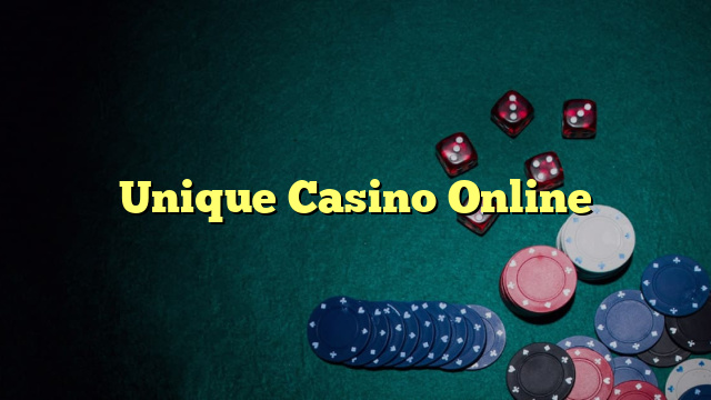 Unique Casino Online