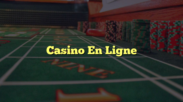 Casino En Ligne