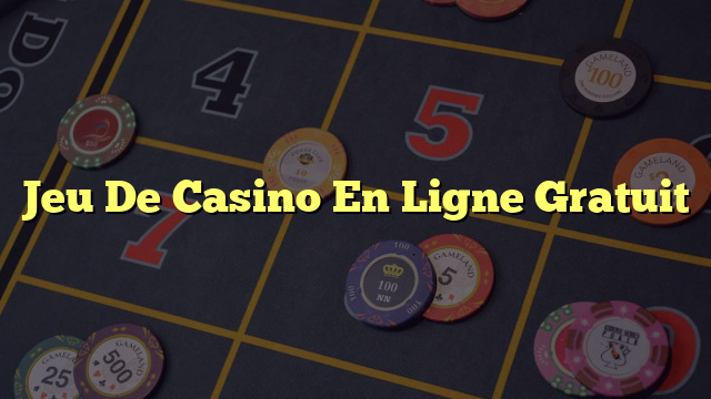 Jeu De Casino En Ligne Gratuit