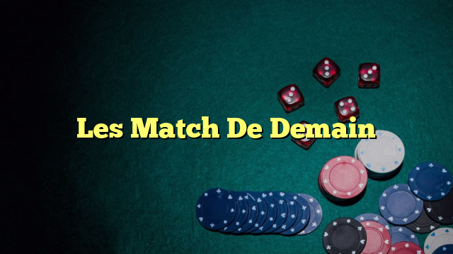 Les Match De Demain
