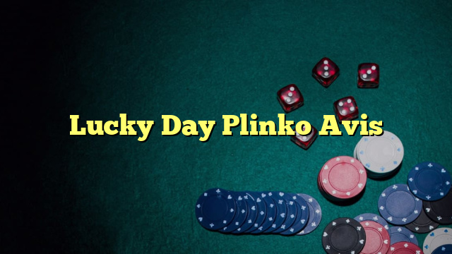Lucky Day Plinko Avis