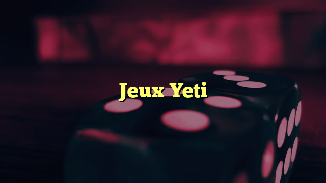 Jeux Yeti
