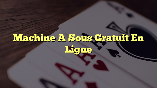 Machine A Sous Gratuit En Ligne