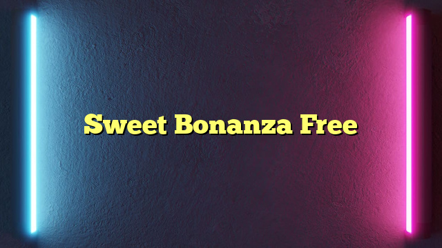 Sweet Bonanza Free