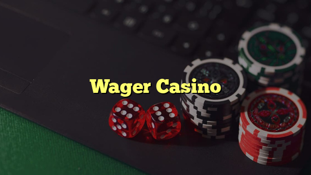 Wager Casino