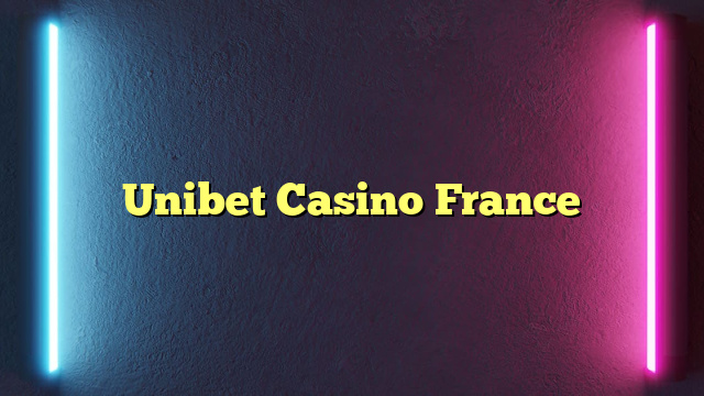 Unibet Casino France