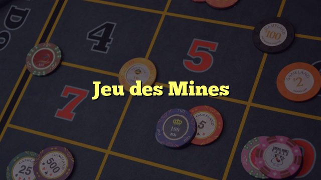 Jeu des Mines