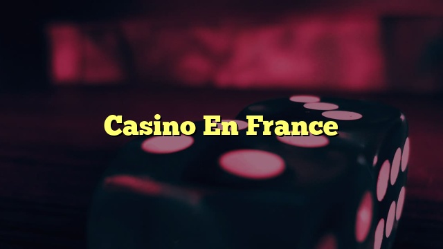 Casino En France