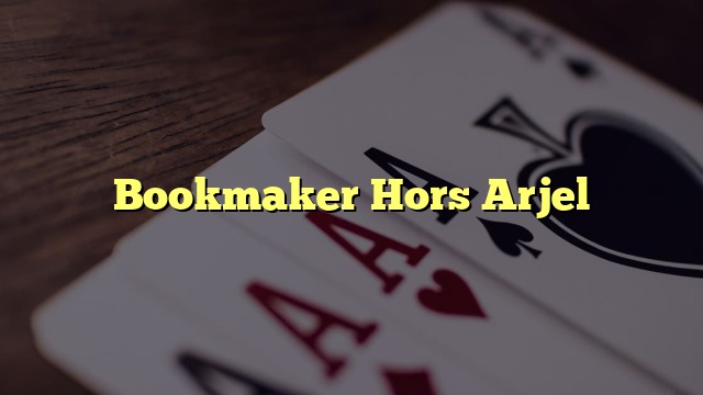 Bookmaker Hors Arjel