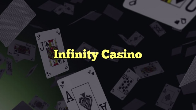 Infinity Casino