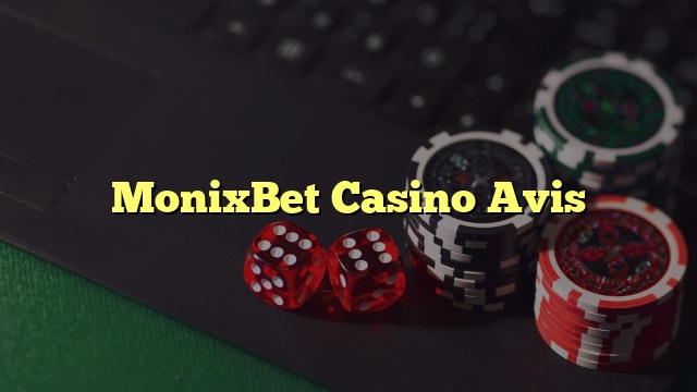 MonixBet Casino Avis