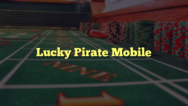 Lucky Pirate Mobile